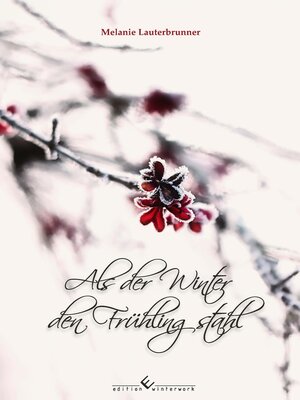 cover image of Als der Winter den Frühling stahl